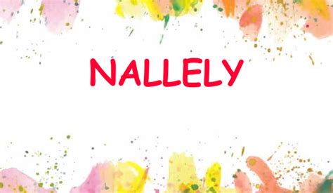 Nallely Name Meaning & Origin, Lucky Number, Gender, Pronounce