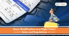 Name Modification on a Flight Tickets Rules and Regulations TripBeam