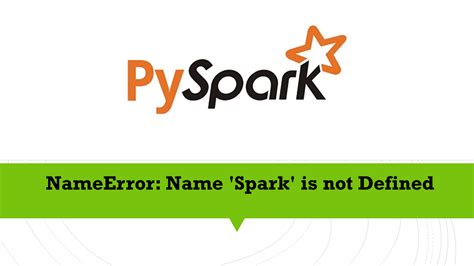 Nameerror name spark is not defined. Things To Know About Nameerror name spark is not defined. 