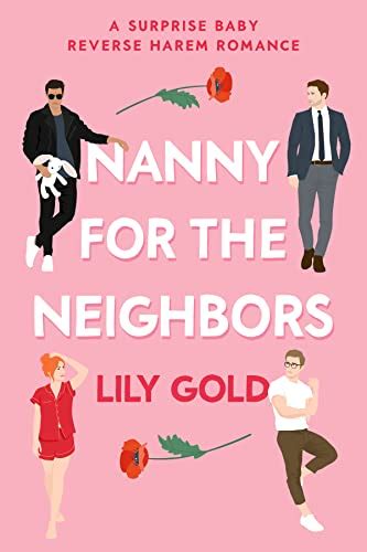 Nov 19, 2022 · [PDF] [EPUB] Nanny for the Neighbors Download by Lily Gold. Download Nanny for the Neighbors by Lily Gold in PDF EPUB format complete free. Brief Summary of Book: Nanny for the Neighbors by Lily Gold. Here is a quick description and cover image of book Nanny for the Neighbors written by Lily Gold which was published in 2021-6-7. You can read ... .