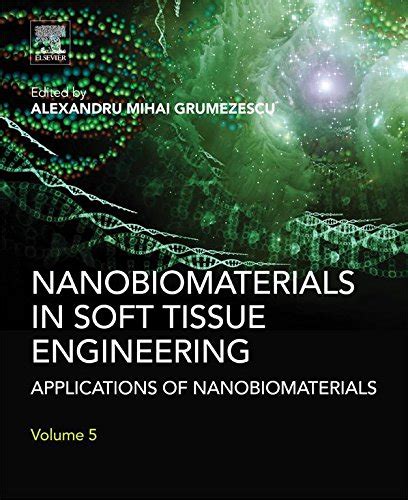 Nanobiomaterials in Soft Tissue Engineering Applications of Nanobiomaterials