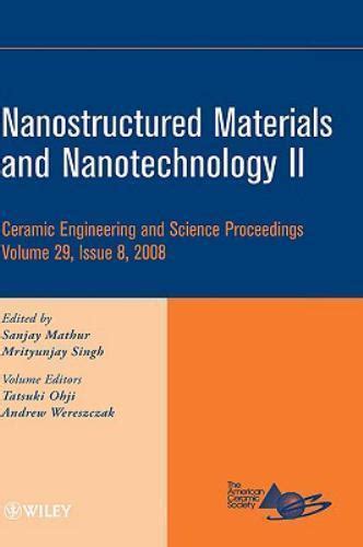 Nanostructured Materials And Nanotechnology Ii Ceramic Engineering And Science Proceedings
