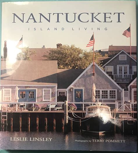 Read Nantucket Island Living By Leslie Linsley