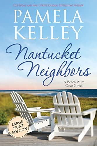 Read Nantucket Neighbors Nantucket Beach Plum Cove Series By Pamela M Kelley