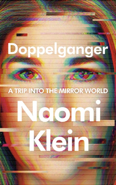 Naomi Klein has new, more personal book out in September, ‘Doppelganger’