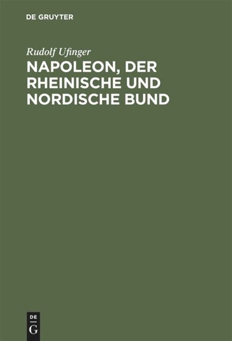 Napoleon, der rheinische und der nordische bund. - Destierros y desarraigos: memorias del ii seminario internacional, desplazamiento.