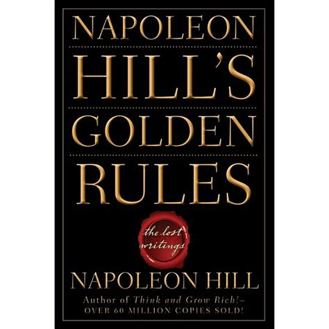 Napoleon Hill s Golden Rules The Lost Writings