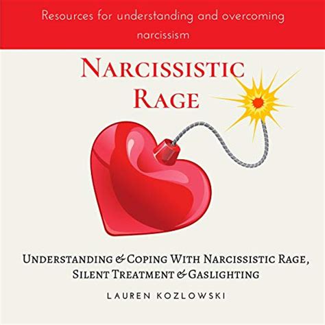 Narcissistic Rage Understanding Coping With Narcissistic Rage Silent Treatment Gaslighting