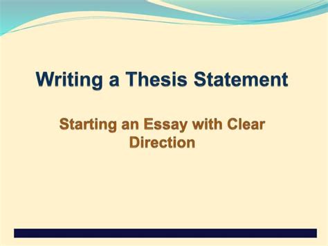 Narrowing thesis statement - SlideShare