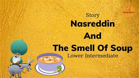 Nasreddin and the Smell of Soup: Reading Comprehension