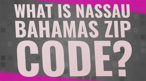Nassau bahamas zip code. Things To Know About Nassau bahamas zip code. 