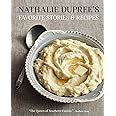 Nathalie Dupree s Favorite Stories and Recipes