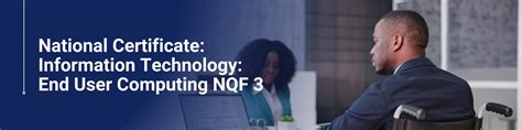 National Certificate: Information Technology End User Computing NQF 3 ...