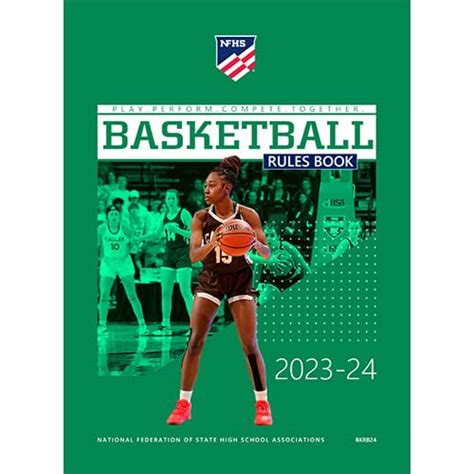 National Federation of High School Basketball Rule Book will …