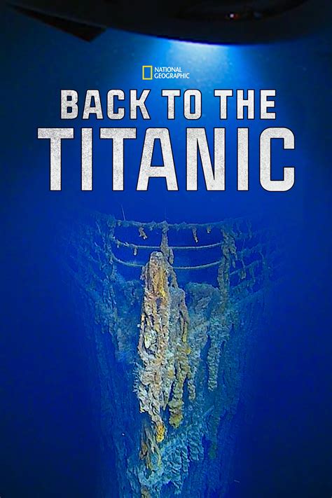 National Geographic Возвращение на Титаник 2020