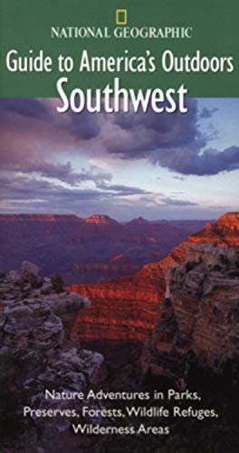 National geographic guide to america s outdoors southwest nature adventures. - Historia y leyendas de los indios pies negros.