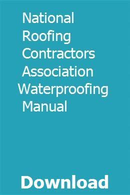 National roofing contractors association waterproofing manual. - Curriculum generale mtel 03 guida allo studio domande di preparazione e pratica del test mtel.