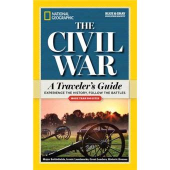 Read National Geographic The Civil War A Travelers Guide By National Geographic Society