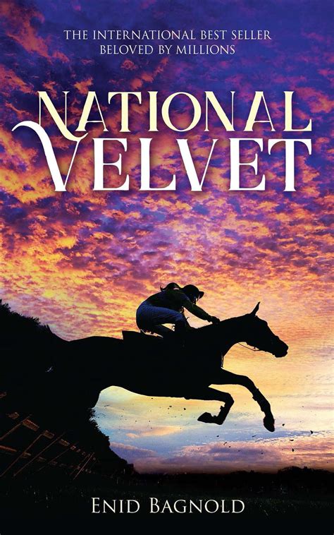 Read Online National Velvet By Enid Bagnold