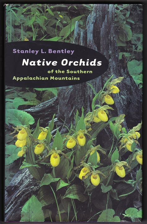 Read Online Native Orchids Of The Southern Appalachian Mountains By Stanley L Bentley