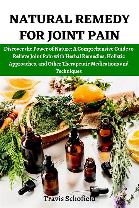Natural Remedies For Chronic Pain A Comprehensive Guide