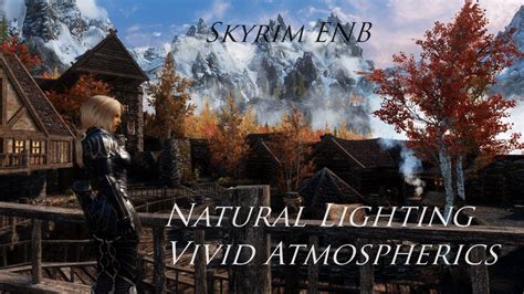 A lightweight ENB/weather mod created from the best elements of NLA and Vivid Weathers.. 