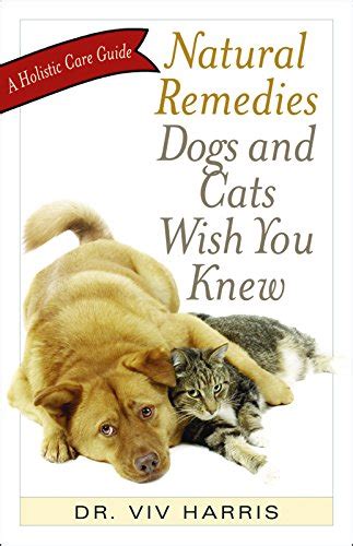 Natural remedies dogs and cats wish you knew a holistic care guide. - Haynes repair manual dodge ram 1500.