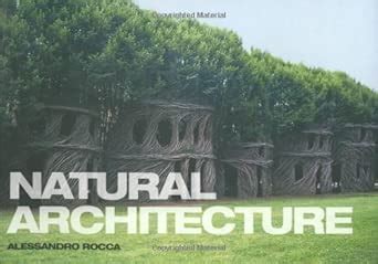 Read Natural Architecture By Alessandro Rocca