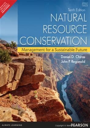 Download Natural Resource Conservation Management For A Sustainable Future By Daniel D Chiras
