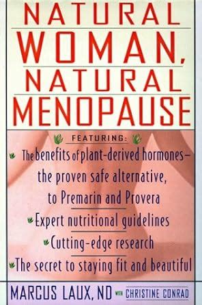 Read Online Natural Woman Natural Menopause By Marcus Laux