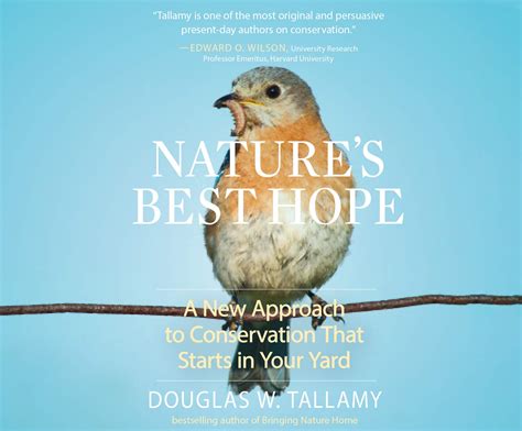 Download Natures Best Hope A New Approach To Conservation That Starts In Your Yard By Douglas W Tallamy