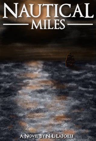 Read Nautical Miles By Nl Lafoille