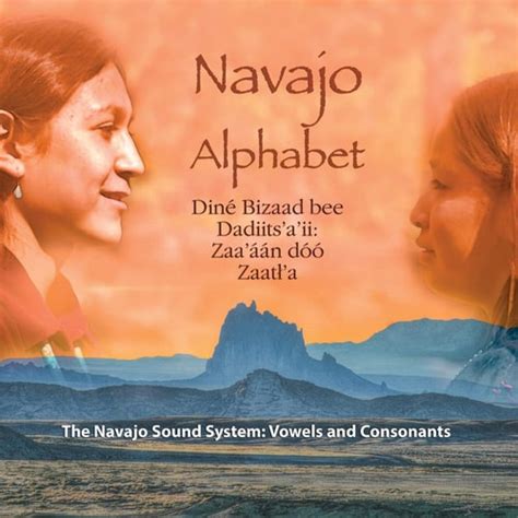 Navajo Alphabet the Navajo Sound System Vowels and Consonants by