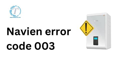 Navien error code 003. Step-by-Step Guide to Fixing Navien Error Code 515-09. Follow these steps to troubleshoot and fix error code 515-09 on your Navien tankless water heater: 