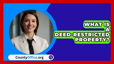 Navigating A Deed Restricted Property 
