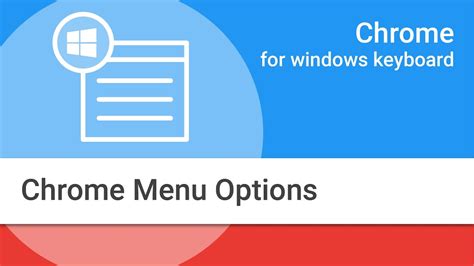 Navigating Chrome on Windows by Keyboard: Chrome Menu …