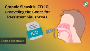 Navigating Chronic Sinusitis ICD 10 Understanding Symptoms