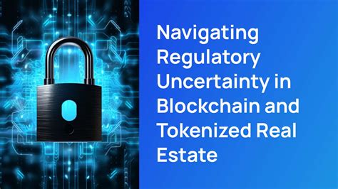 Navigating Regulatory Uncertainty