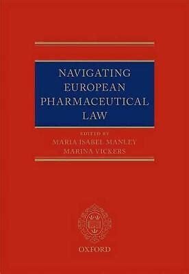 Navigating european pharmaceutical law an experts guide. - La revolucion de la gracia experimente el poder de vivir mas alla de la derrota spanish edition.