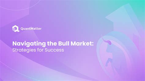 navigating bull market: