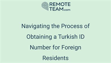 Navigating the Process of Obtaining a Turkish ID Number for . 