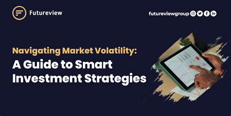 Navigating the Volatility: Investment Strategies