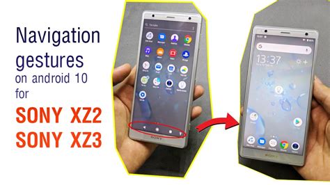 Navigation gestures android 10 for Sony Xperia XZ2, XZ3/ Thay …