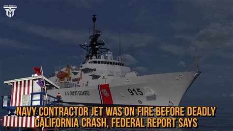 Navy contractor jet was on fire before deadly California crash, federal report says