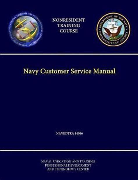 Navy customer service manual navedtra 14056 nonresident training course. - Maryland mta bus operator study guide.