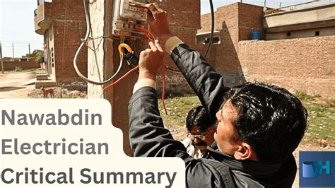 Nawabdin Electrician Summary and Analysis by Daniyal …