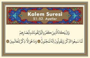 Nazara (Göz Değmesine) Okunan Ayet (Nazar Ayeti) OKUNUŞU: Ve in yekâdü'llezîne keferû le-yüzlikûneke bi-ebsârihim lemmâ semiu'zzikra veyekûlûne innehû le-mecnûn.