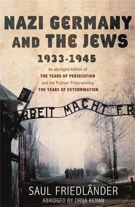 Read Online Nazi Germany And The Jews 19331945 By Saul Friedlnder