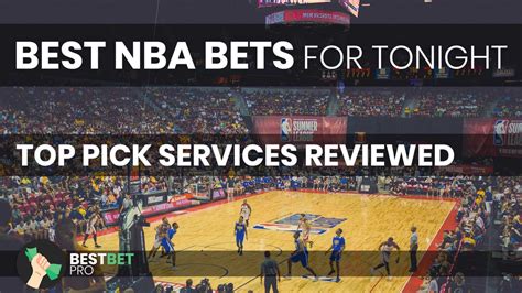 Nba best bets tonight. I’ll begin Day 1 with two best bets for tonight’s two-game slate in the NBA. The doubleheader of games can be found on the TV Network, TNT. More NBA Betting Advice 