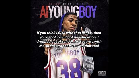 Nba youngboy gg lyrics. Nigga, this that crazy man. I ain't even put no effort, crazy man. Down with that Glock, bitch don't make no sound. Say somethin' and get shot, bitch face down to the ground. I ain't got no respect, you might think I'm dumb. I'm just 17, with a whole lotta money. Fuck you, bitch I hopped up out that coupe. Tell me hoe, if you don't like me why ... 